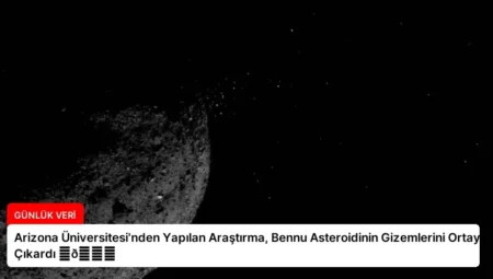 Arizona Üniversitesi’nden Yapılan Araştırma, Bennu Asteroidinin Gizemlerini Ortaya Çıkardı ⏬👇