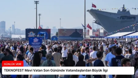 TEKNOFEST Mavi Vatan Son Gününde Vatandaşlardan Büyük İlgi