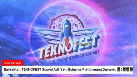 Bayraktar, TEKNOFEST Sosyal Adlı Yeni Buluşma Platformunu Duyurdu ⏬👇