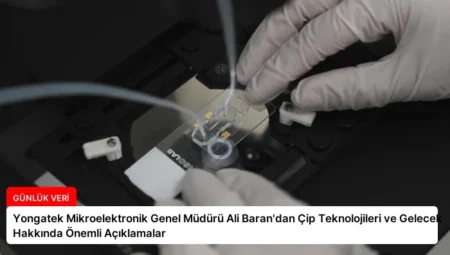 Yongatek Mikroelektronik Genel Müdürü Ali Baran’dan Çip Teknolojileri ve Gelecek Hakkında Önemli Açıklamalar