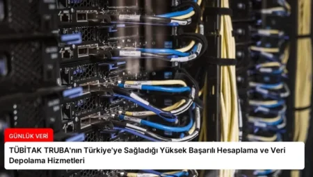 TÜBİTAK TRUBA’nın Türkiye’ye Sağladığı Yüksek Başarılı Hesaplama ve Veri Depolama Hizmetleri