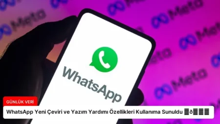 WhatsApp Yeni Çeviri ve Yazım Yardımı Özellikleri Kullanıma Sunuldu ⏬👇