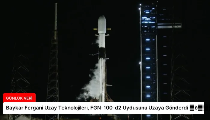 Baykar Fergani Uzay Teknolojileri, FGN-100-d2 Uydusunu Uzaya Gönderdi ⏬👇