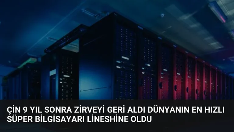 Çin 9 Yıl Sonra Zirveyi Geri Aldı Dünyanın En Hızlı Süper Bilgisayarı LineShine Oldu