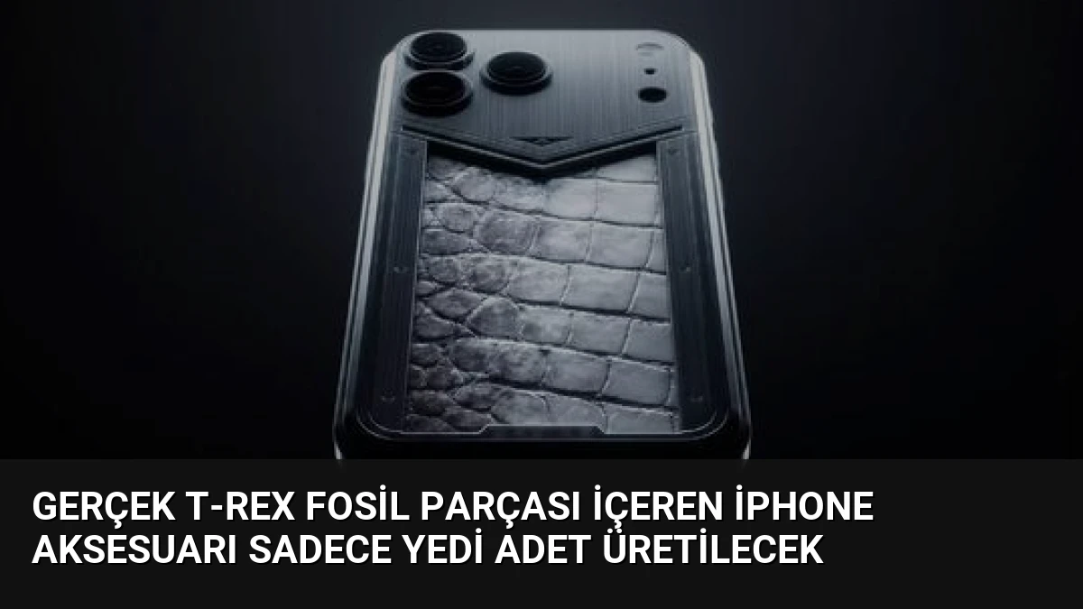 Gerçek T-Rex Fosil Parçası İçeren iPhone Aksesuarı Sadece Yedi Adet Üretilecek