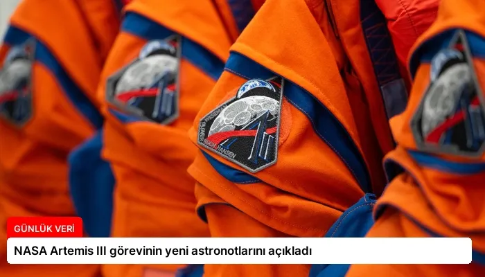 NASA Artemis III görevinin yeni astronotlarını açıkladı