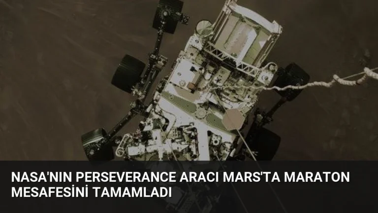 NASA’nın Perseverance Aracı Mars’ta Maraton Mesafesini Tamamladı