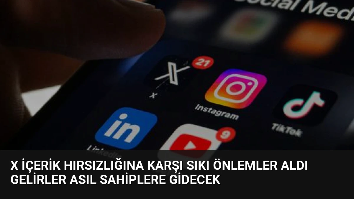 X İçerik Hırsızlığına Karşı Sıkı Önlemler Aldı Gelirler Asıl Sahiplere Gidecek